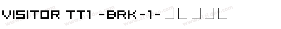 Visitor TT1 -BRK-1字体转换